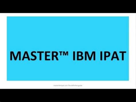 Master the IBM IPAT 